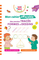 Sami et julie maternelle - mon cahier effaçable - mes premiers tracés, formes et dessins (2-6 ans)