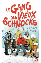 Le gang des vieux schnocks