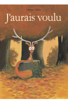 J-aurais voulu