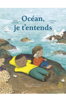 Ocean, je t-entends