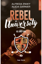 Rebel university - t03 ice and fire