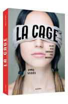 La cage - elles n-en sortiront pas indemnes.