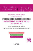 Enseigner les habiletés sociales - niveau de développement 0-6 ans