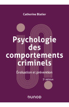 Psychologie des comportements criminels -  3e éd.