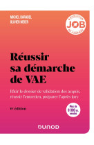 Reussir sa demarche de vae - 6e ed. - batir le dossier de validation des acquis, reussir l-entretien