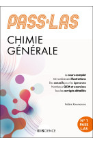 Pass & las chimie generale - 6e ed. - manuel : cours + entrainements corriges