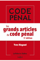 Les grands articles du code penal. 5e ed.