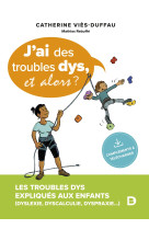 J’ai des troubles dys, et alors ?