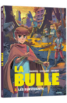 La bulle t02 - les survivants