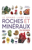 Le grand livre des roches et minéraux du monde