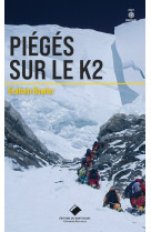 Piégés sur le k2 - poche