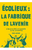 Ecolieux : la fabrique de l'avenir