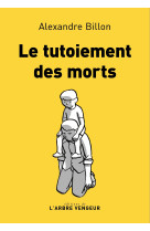 Le tutoiement des morts