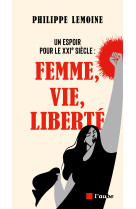 Un espoir pour le xxie siècle : femme, vie, liberté