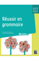 Réussir en grammaire ce2 mise à jour 2021 + ressources numériques