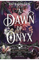 A dawn of onyx