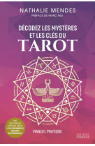 Décodez les mystères et les clés du tarot - manuel pratique