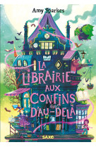 La maison à l'orée de la magie (broché) - tome 03 la librairie aux confins d'au-delà