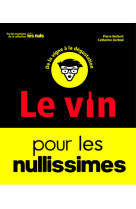 Le vin pour les nullissimes, 2e éd