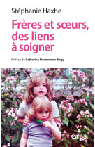 Frères et soeurs, des liens à soigner