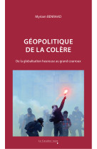 Géopolitique de la colère