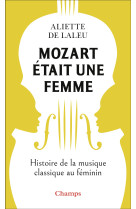 Mozart était une femme