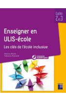 Enseigner en ulis - ecole -cycles 2 et 3 + ressources numériques téléchargeables