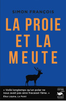 La proie et la meute