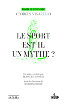 Le sport est-il un mythe ?