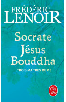 Socrate, jésus, bouddha