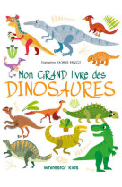 Mon grand livre des dinosaures