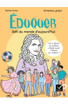 éduquer : défi du monde d'aujourd'hui