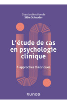 L'étude de cas en psychologie clinique