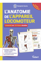 L'anatomie de l'appareil locomoteur : l'essentiel en 120 fiches visuelles