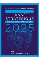 L'année stratégique 2025