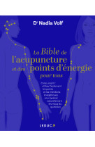 La bible de l'acupuncture et des points d'énergie pour tous