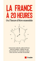 La france à 20 heures - ou l’heure d’être ensemble