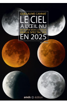 Le ciel a l-oeil nu en 2025