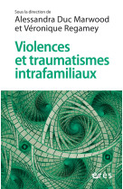 Violences et traumatismes intrafamiliaux