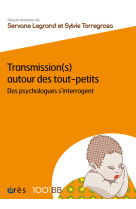 1001 bb 174  - transmission(s) autour des tout-petits