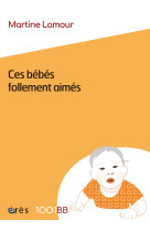 1001 bb 187 - ces bébés follement aimés