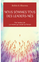 Nous sommes tous des leaders nes