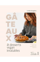 Gâteaux et desserts vegan inratables