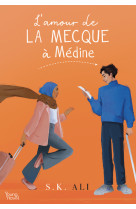 L'amour de la mecque à médine