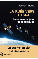 La ruée vers l'espace