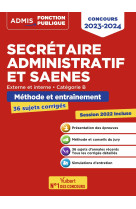 Concours secrétaire administratif et saenes - catégorie b - méthode et entraînement - 30 annales corrigées