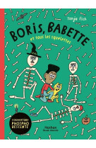 Boris, babette et tous les squelettes