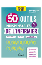 Les 50 outils indispensables de l'infirmier