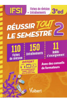 Réussir tout le semestre 2 - ifsi