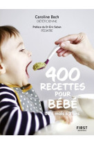 400 recettes pour bébé, ned - de 4 mois à 3 ans